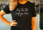 Load image into Gallery viewer, Any Take That Lyric or Song Title T-shirt (16 words Maximum)
